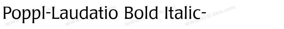 Poppl-Laudatio Bold Italic字体转换